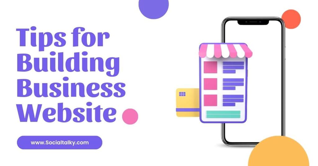 Best Tips for Building your next Business Website 1 Tips for Building your next Business Website