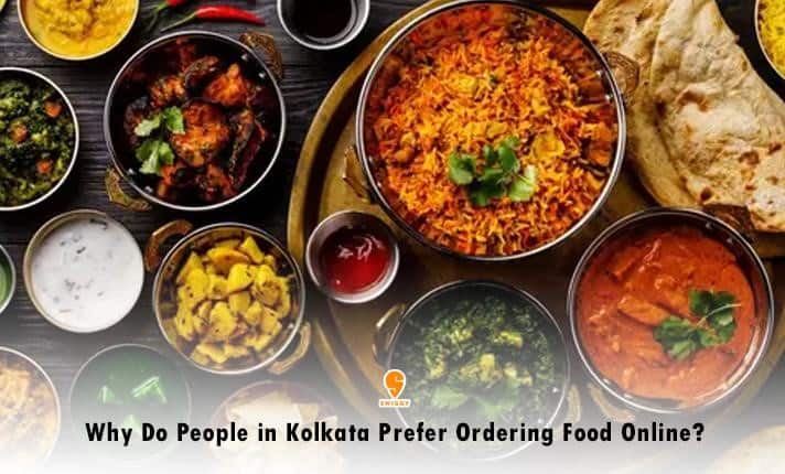 Kolkata Prefer Ordering Food Online