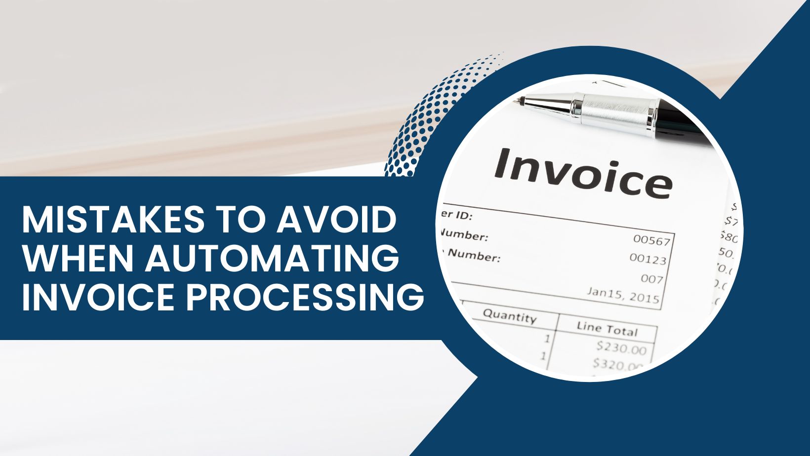 Common Mistakes to Avoid When Automating Invoice Processing