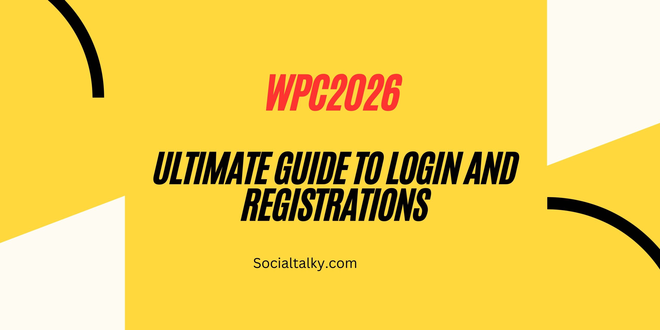 WPC2026 - The Ultimate Guide to Login and Registration