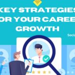 Key Strategies for Your Career Growth