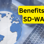 Benefits of SD WAN