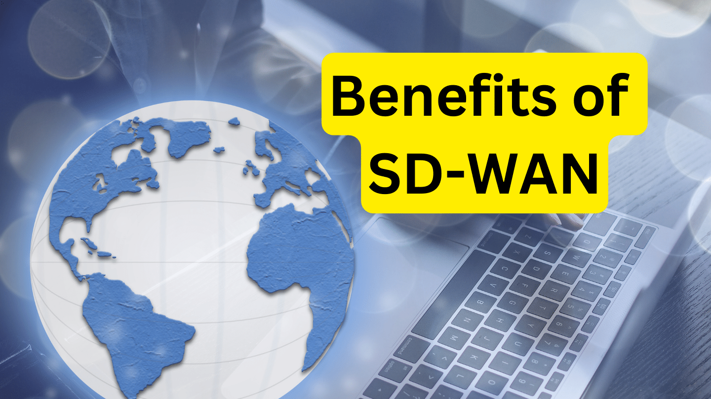 Benefits of SD WAN